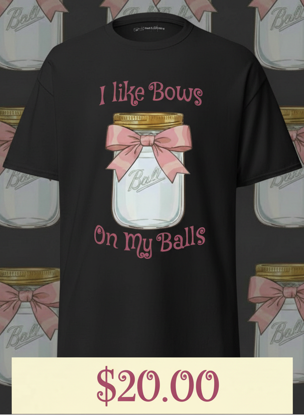 Bows on My Balls Tee - Boss Lady